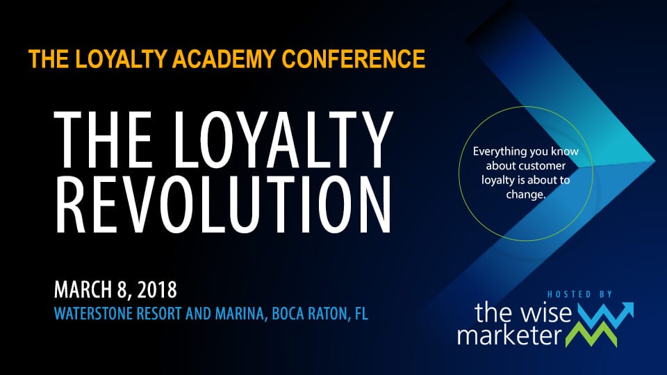2018 Loyalty Academy Conference - The Loyalty Revolution