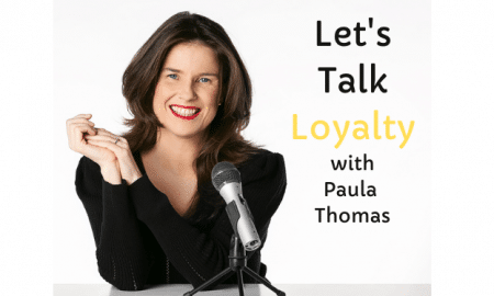 Paula Thomas is the host of Let's Talk Loyalty podcast.