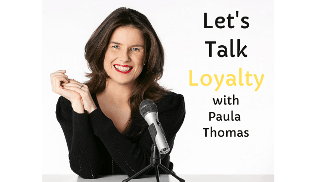 Paula Thomas is the host of Let's Talk Loyalty podcast.